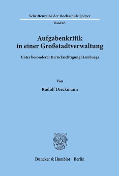 Aufgabenkritik in einer Großstadtverwaltung - Dieckmann, Rudolf