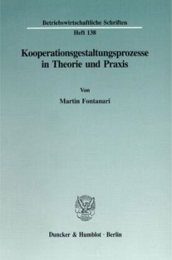 Kooperationsgestaltungsprozesse in Theorie und Praxis - Fontanari, Martin