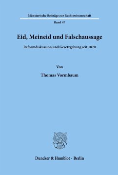 Eid, Meineid und Falschaussage. - Vormbaum, Thomas