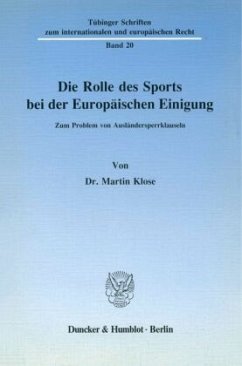 Die Rolle des Sports bei der Europäischen Einigung. - Klose, Martin