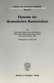 Elemente der ökonomischen Raumstruktur.