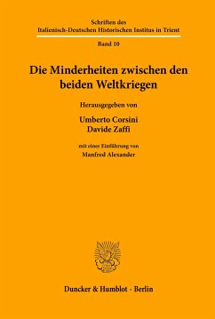 Die Minderheiten zwischen den beiden Weltkriegen. - Corsini, Umberto / Zaffi, Davide (Hgg.)