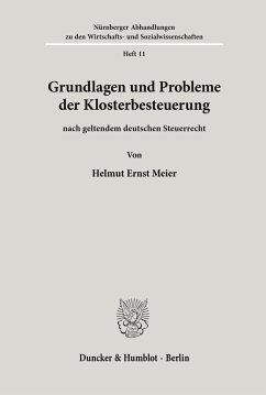 Grundlagen und Probleme der Klosterbesteuerung - Meier, Helmut Ernst