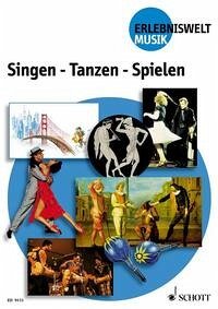 Singen - Tanzen - Spielen - Bröcker, Marianne; Noll, Günther; Rutha, Klaus; Tiedt, Wolfgang