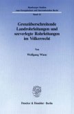 Grenzüberschreitende Landrohrleitungen und seeverlegte Rohrleitungen im Völkerrecht