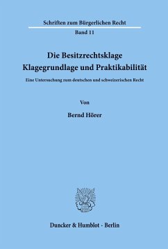 Die Besitzrechtsklage. - Hörer, Bernd