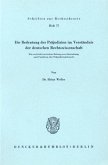 Die Bedeutung der Präjudizien im Verständnis der deutschen Rechtswissenschaft.