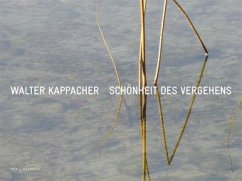 Schoenheit des Vergehens - Kappacher, Walter