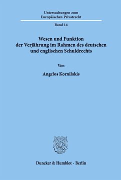 Wesen und Funktion der Verjährung im Rahmen des deutschen und englischen Schuldrechts. - Kornilakis, Angelos