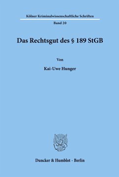 Das Rechtsgut des § 189 StGB. - Hunger, Kai-Uwe