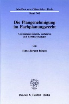 Die Plangenehmigung im Fachplanungsrecht. - Ringel, Hans-Jürgen