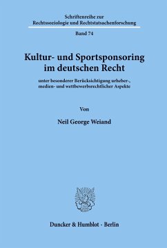 Kultur- und Sportsponsoring im deutschen Recht. - Weiand, Neil George