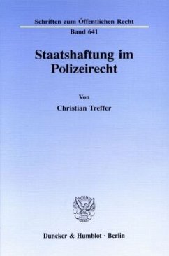 Staatshaftung im Polizeirecht. - Treffer, Christian