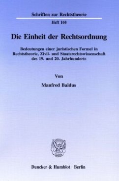 Die Einheit der Rechtsordnung. - Baldus, Manfred