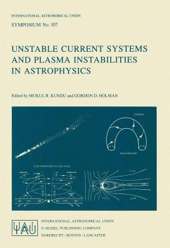 Unstable Current Systems and Plasma Instabilities in Astrophysics - Kundu, M.R. / Holman, Gordon D. (eds.)