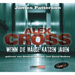 Wenn die Mäuse Katzen jagen / Alex Cross Bd.4 (MP3-Download) - Patterson, James
