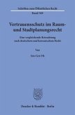 Vertrauensschutz im Raum- und Stadtplanungsrecht.