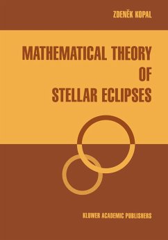 Mathematical Theory of Stellar Eclipses - Kopal, Zdenek