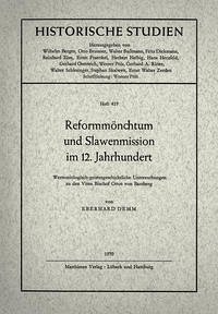 Reformmönchtum und Slawenmission im 12. Jahrhundert - Demm, Eberhard
