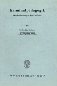 Kriminalpädagogik. - Hellmer, Joachim