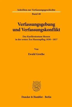 Verfassungsgebung und Verfassungskonflikt. - Grothe, Ewald