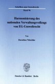 Harmonisierung des nationalen Verwaltungsvollzugs von EG-Umweltrecht.