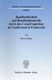 Rundfunkfreiheit und Rundfunkkontrolle durch den Conseil supérieur de l'audiovisuel in Frankreich.