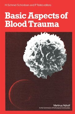 Basic Aspects of Blood Trauma - Schmid-Schnbein, Holger / Teitel, P. (eds.)