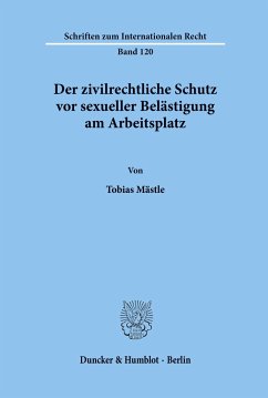 Der zivilrechtliche Schutz vor sexueller Belästigung am Arbeitsplatz. - Mästle, Tobias