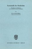 Systematik des Strafrechts. Übersichten und Definitionen aus dem Strafrecht und der Kriminologie. Systematik des Strafrechts. Übersichten und Definitionen aus dem Strafrecht und der Kriminologie.