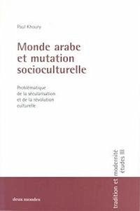 Monde arabe et mutation socioculturelle