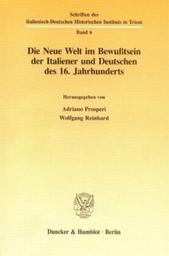 Cover Die Neue Welt im Bewußtsein der Italiener und Deutschen des 16. Jahrhunderts.
