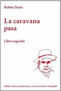 La caravana pasa - Darío, Rubén