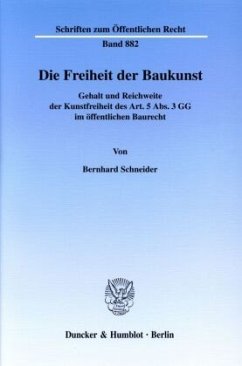 Die Freiheit der Baukunst. - Schneider, Bernhard