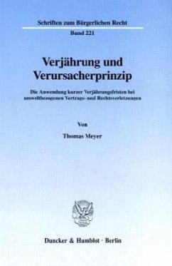 Verjährung und Verursacherprinzip. - Meyer, Thomas