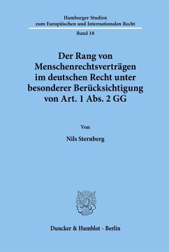 Der Rang von Menschenrechtsverträgen im deutschen Recht unter besonderer Berücksichtigung von Art. 1 Abs. 2 GG. - Sternberg, Nils