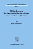 Mitbestimmung im Gemeinschaftsunternehmen.