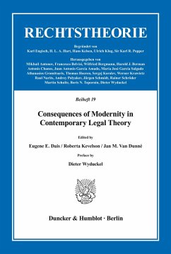 Consequences of Modernity in Contemporary Legal Theory. - Dais, Eugene E. / Kevelson, Roberta / Van Dunné, Jan M. (Hgg.)