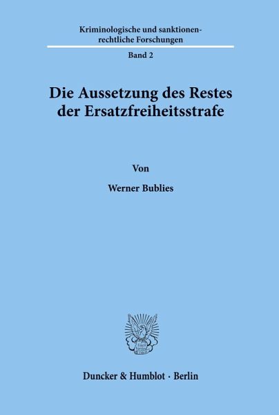 Die Aussetzung des Restes der Ersatzfreiheitsstrafe.