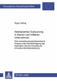 Netzbasiertes Outsourcing in kleinen und mittleren Unternehmen Netzbasiertes Outsourcing in kleinen und mittleren Unternehmen