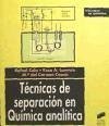 Técnicas de separación en química analítica - Casais Laiño, M. del Carmen Cela Torrijos, Rafael Lorenzo Ferreira, Rosa Antonia
