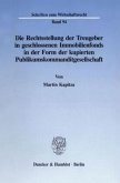 Die Rechtsstellung der Treugeber in geschlossenen Immobilienfonds in der Form der kupierten Publikumskommanditgesellscha