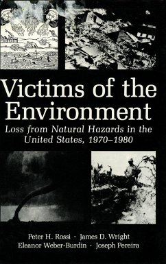 Victims of the Environment - Wright, James D.;Rossi, Peter H.;Pereira, Joseph A.