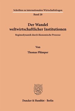 Der Wandel weltwirtschaftlicher Institutionen. - Plümper, Thomas