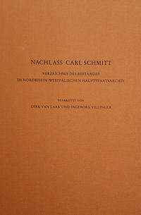 Nachlass Carl Schmitt - Laak, Dirk van; Villinger, Ingeborg