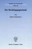 Der Berufungsgegenstand.