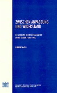 Zwischen Anpassung und Widerstand - Matis, Herbert