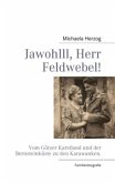 Jawohlll, Herr Feldwebel!