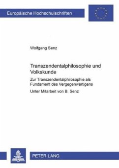 Transzendentalphilosophie und Volkskunde - Senz, Wolfgang