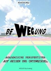 be-WEG-ung